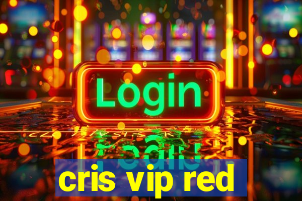 cris vip red